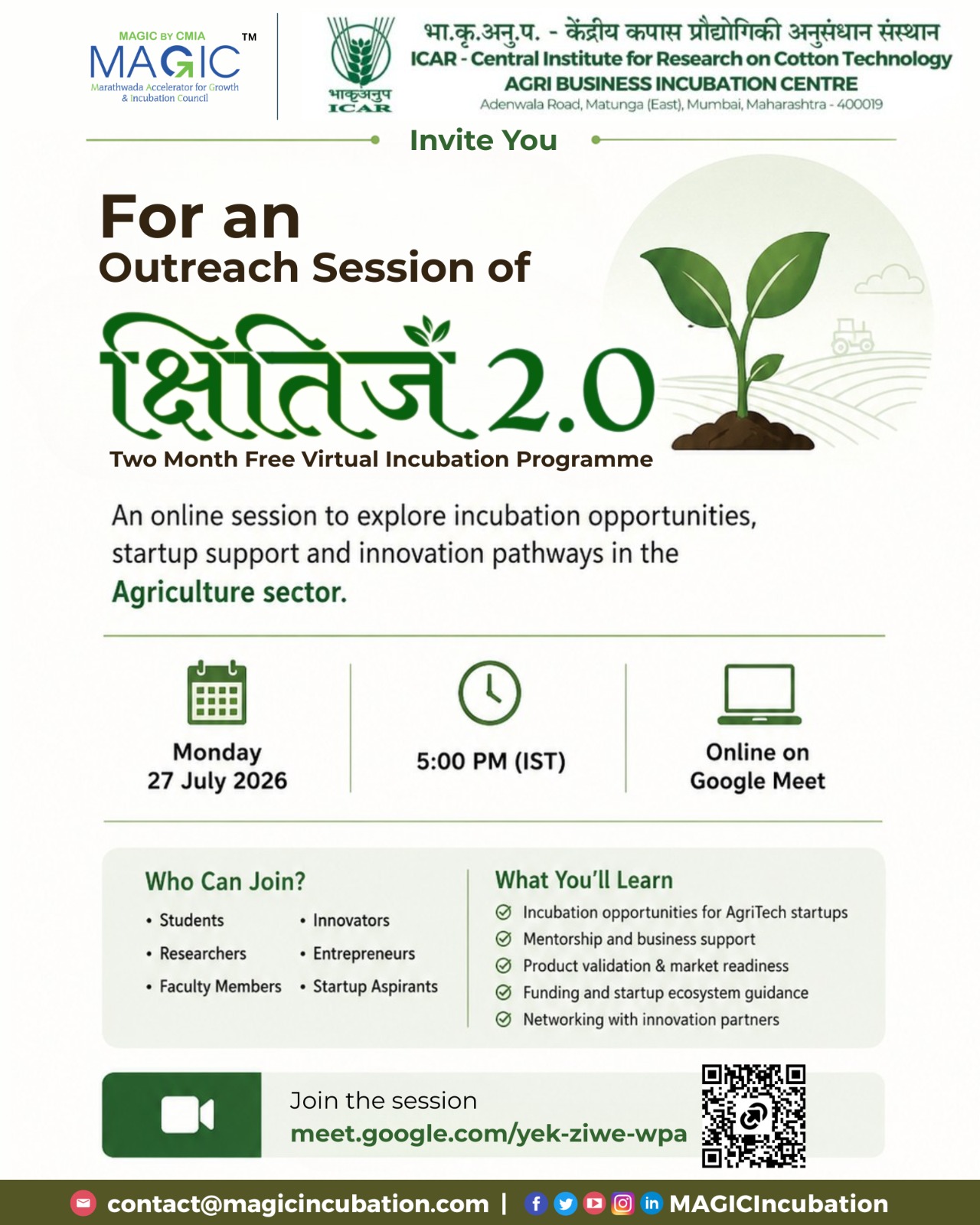 Kshitij 2.0 is a 2-month free virtual incubation programme by ICAR-CIRCOT Agri Business Incubation Centre in collaboration with MAGIC Incubation.